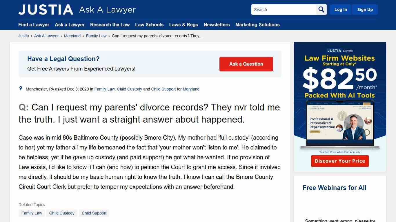 Can I request my parents' divorce records? They nvr told me the truth. I just want a straight answer about happened. - Maryland Family Law Questions & Answers - Justia Ask A Lawyer